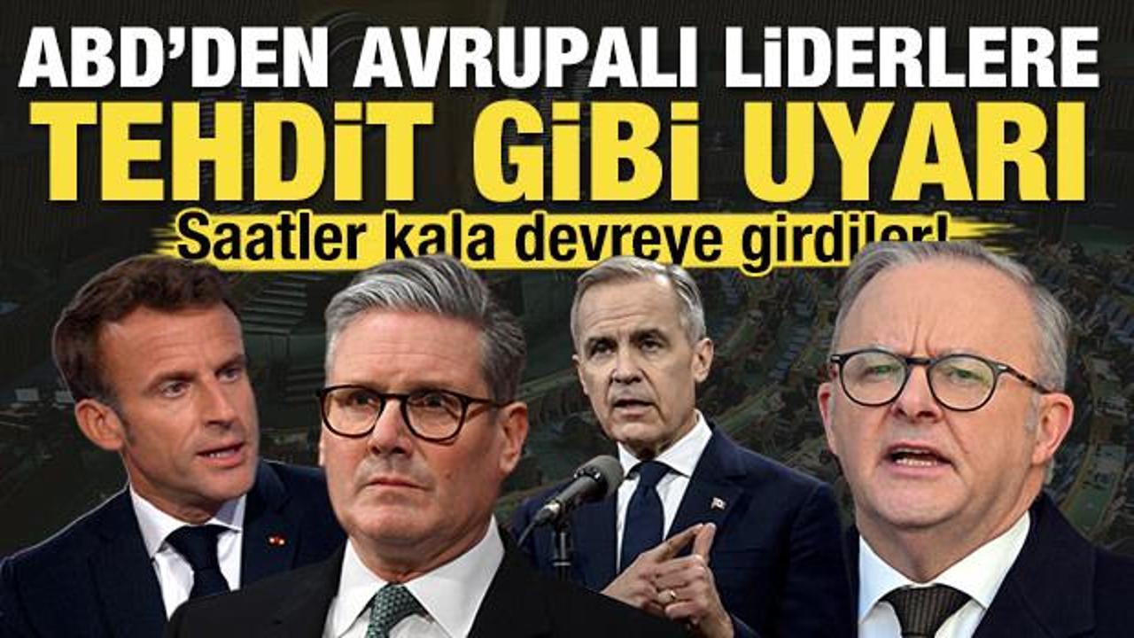 Saatler kala devreye girdiler! ABD'den Avrupa'ya tehdit gibi uyarı
