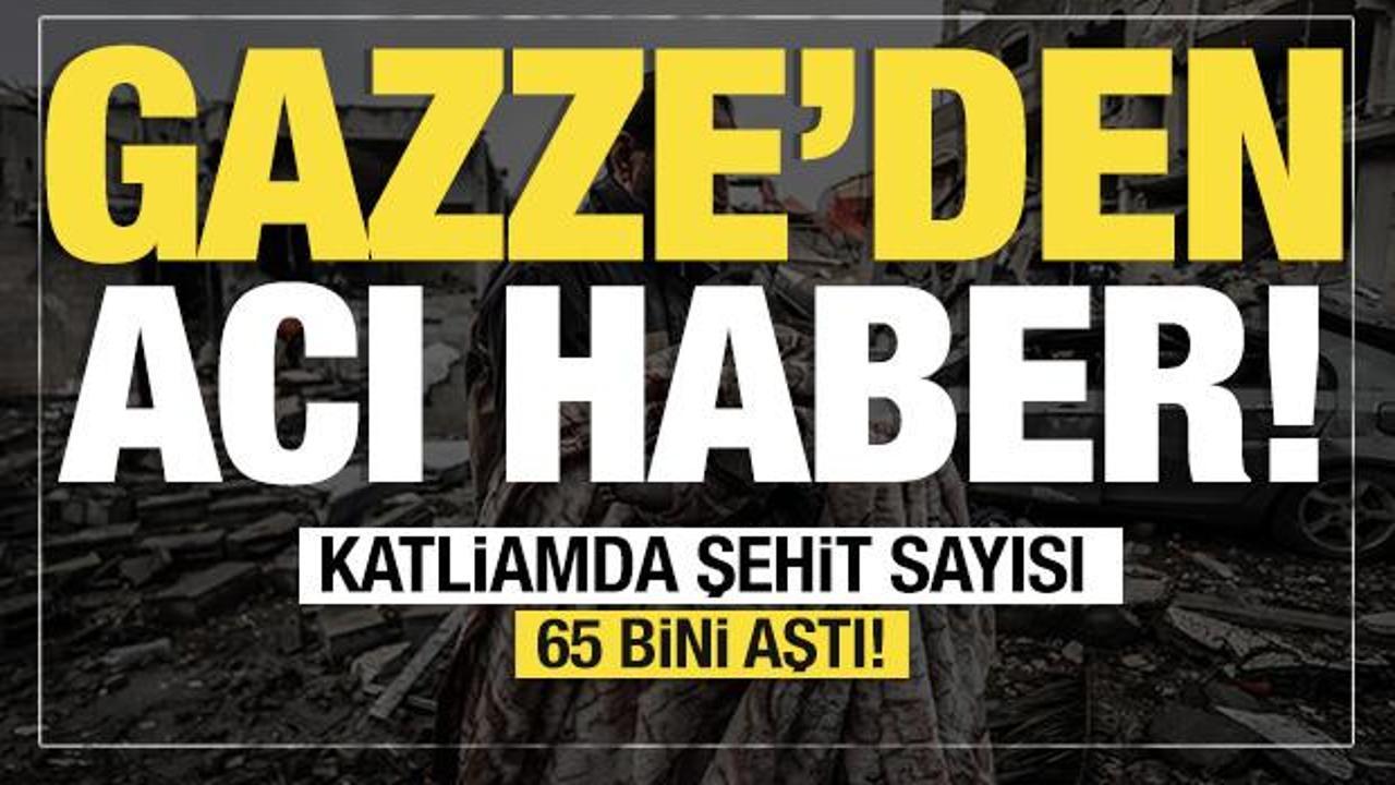 Son dakika... Gazze'den acı haber! 65 bini geçti! 