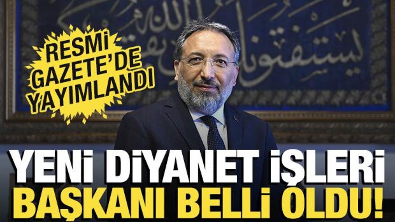 Diyanet İşleri Başkanlığına Prof. Dr. Safi Arpaguş atandı! Resmi Gazete'de yayımlandı