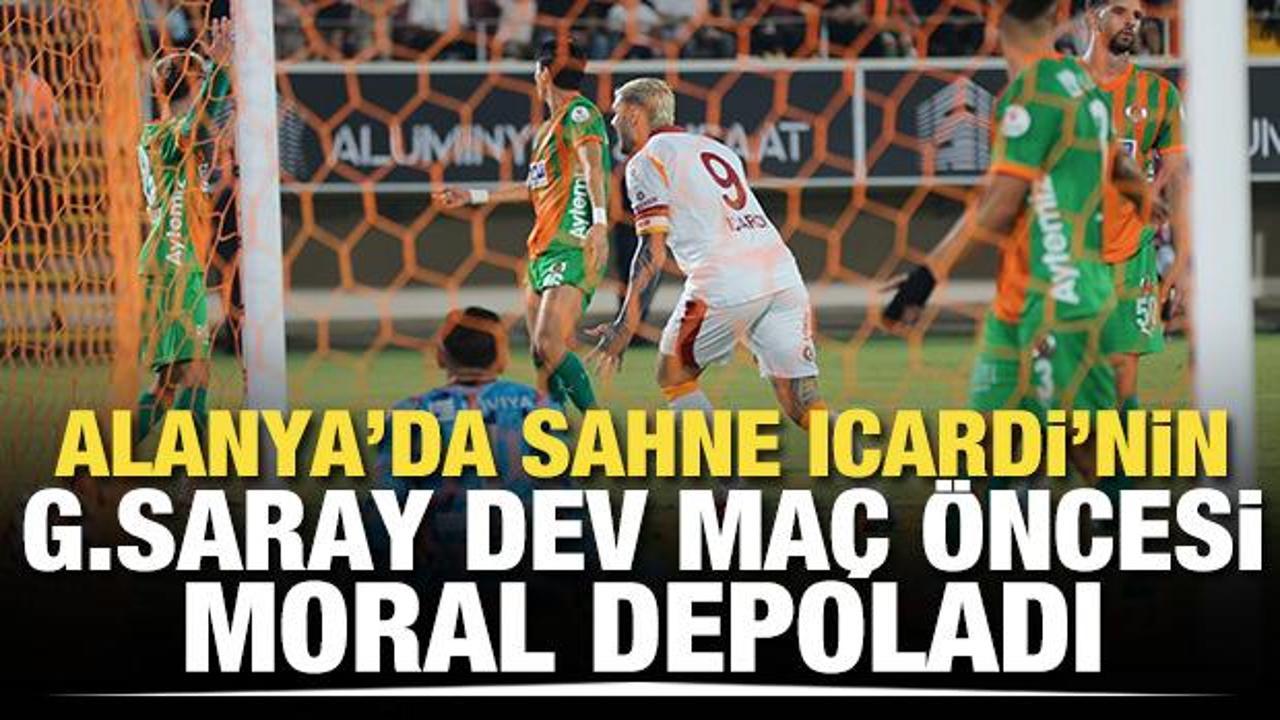 Alanya'da sahne Icardi'nin! Galatasaray dev ma&ccedil; &ouml;ncesi moral depoladı