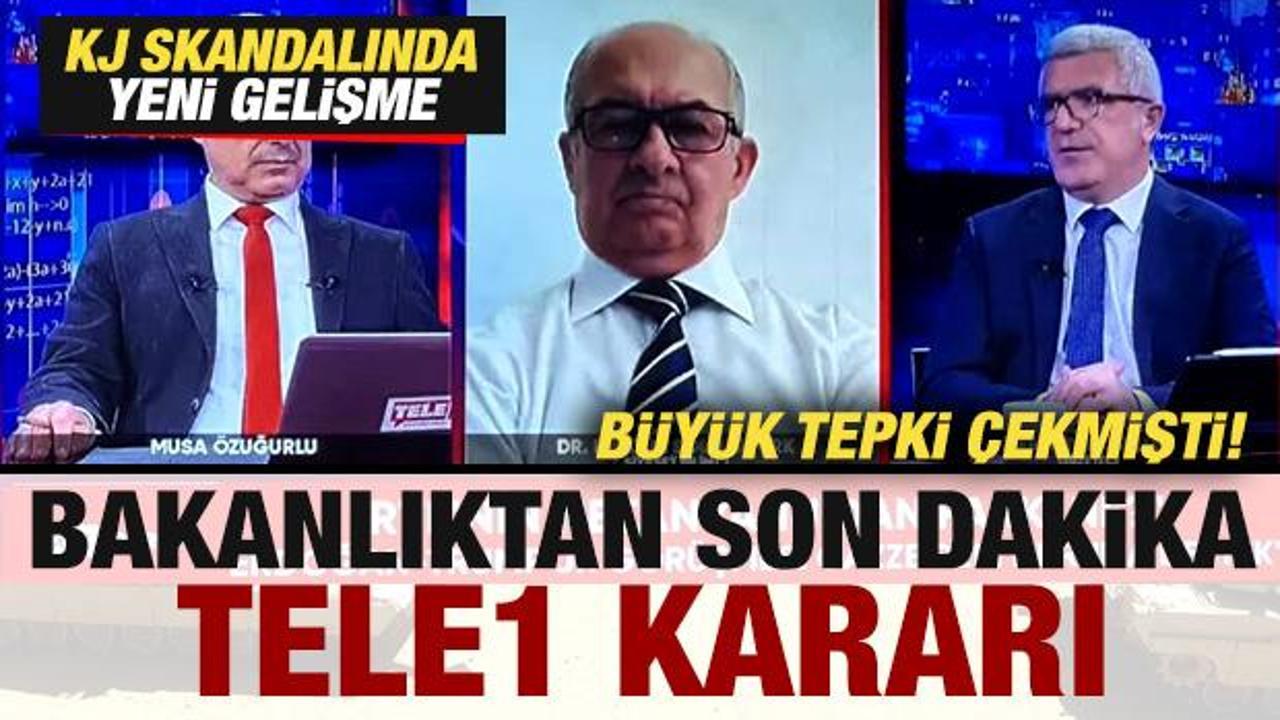 Bakanlıktan son dakika TELE1 kararı! Büyük tepki çeken KJ skandalına soruşturma
