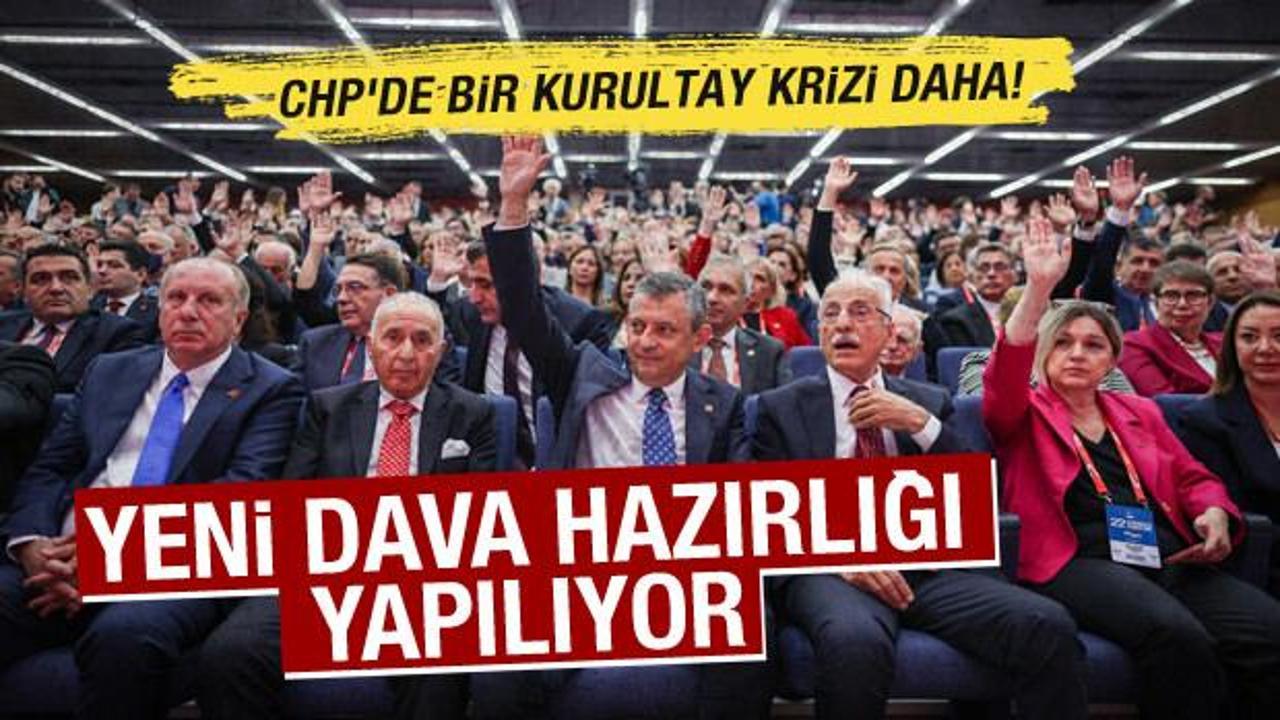 CHP'de yeni bir dava hazırlığı! 22. Kurultay da yargıya taşınabilir