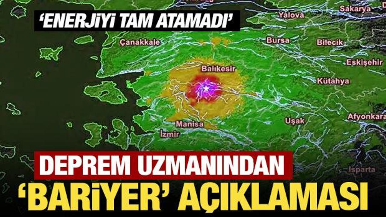 Deprem uzmanından 'bariyer' açıklaması! Enerjiyi tam atamadı!