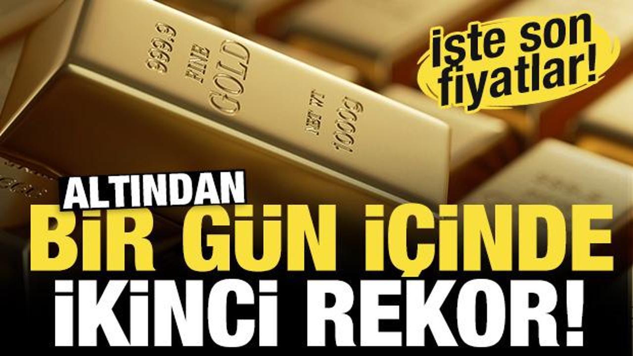 Gram altın tüm zamanların rekorunu kırdı! İşte güncel fiyatlar...