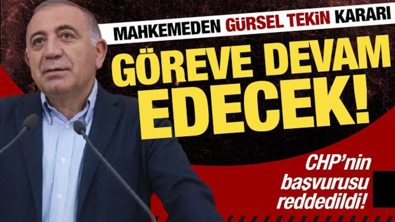 Gürsel Tekin göreve devam edecek! İtiraz reddedildi