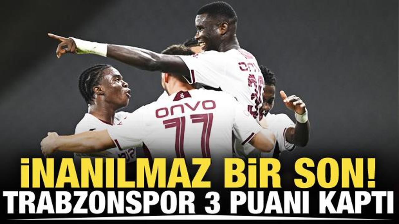 İnanılmaz bir son! Trabzonspor 3 puanı kaptı