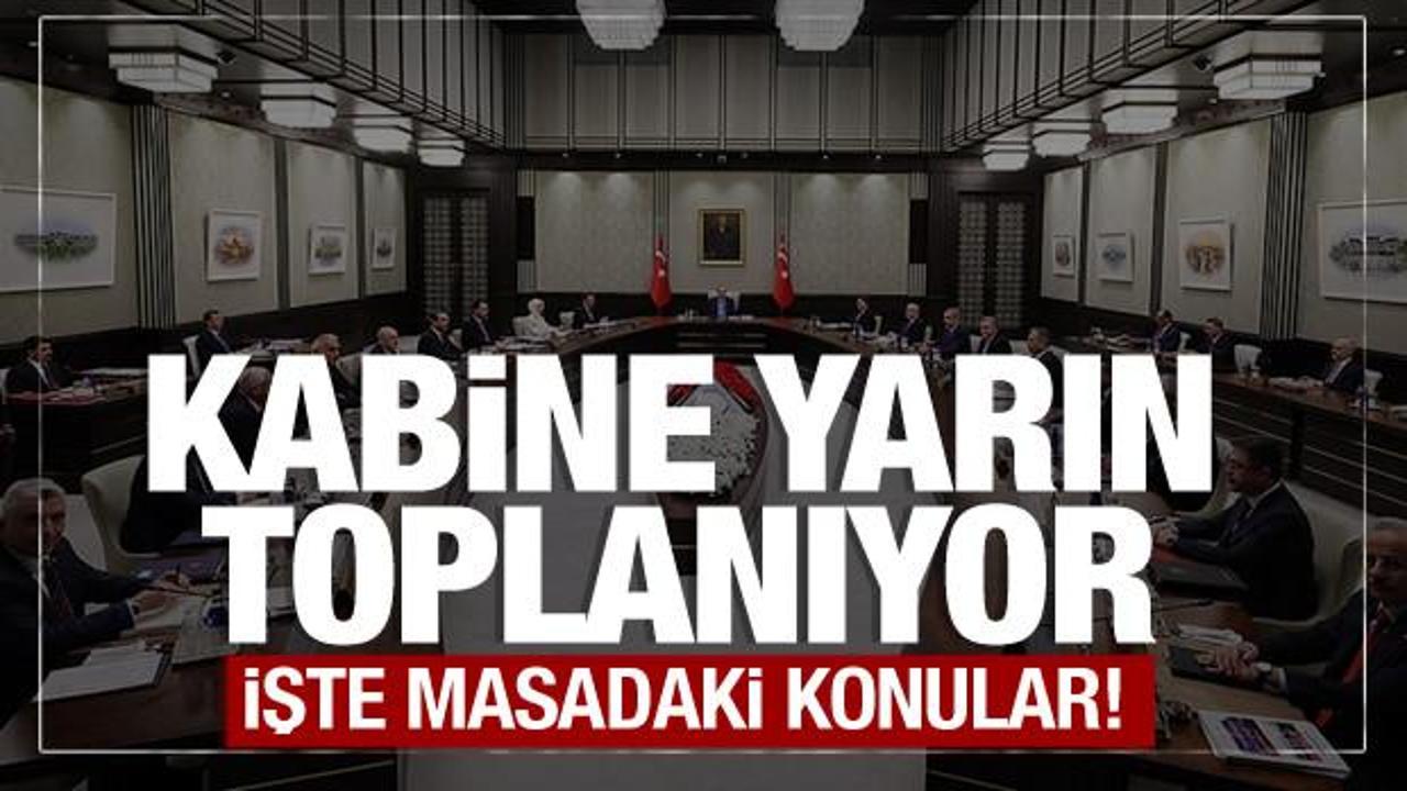 Kabine yarın toplanıyor! Masada Erdoğan-Trump zirvesi olacak