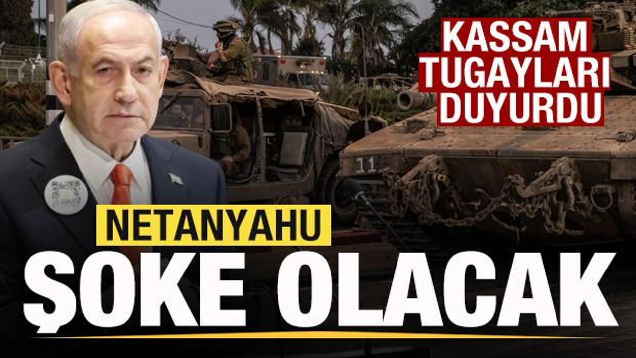 Kassam Tugayları'ndan son dakika açıklaması! Netanyahu şoke olacak
