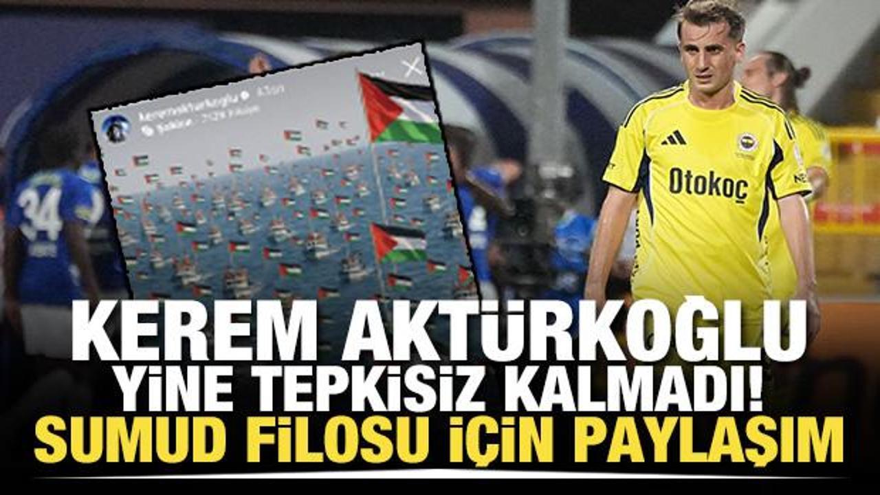 Kerem Akt&uuml;rkoğlu yine tepkisiz kalmadı! Sumud Filosu i&ccedil;in paylaşım
