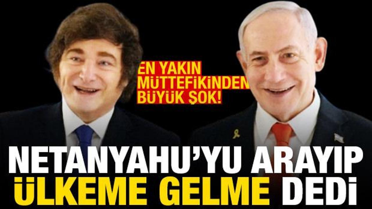 Milei halkın tepkisinden korkup Netanyahu'yu aradı: Arjantin'e gelme