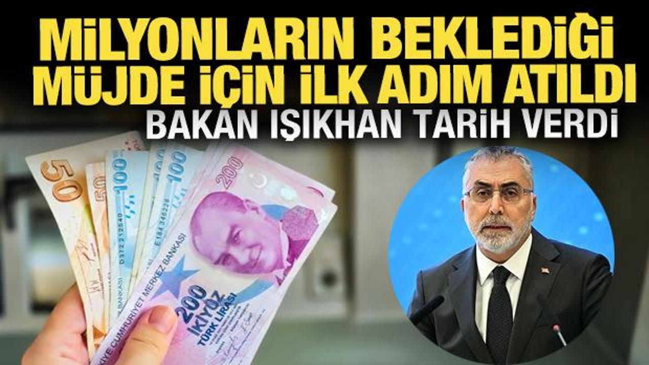 Milyonların beklediği müjde için ilk adım atıldı: Bakan Işıkhan tarih verdi