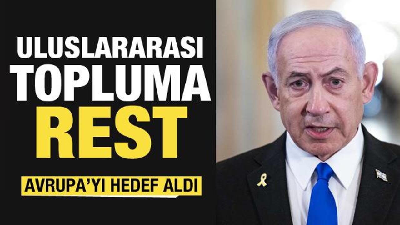Netanyahu, Filistin Devleti'ni tanıyan Avrupa'yı hedef aldı