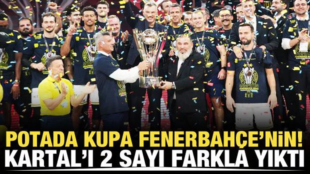Potada kupa Fenerbah&ccedil;e'nin! Derbide Beşiktaş'ı devirdi