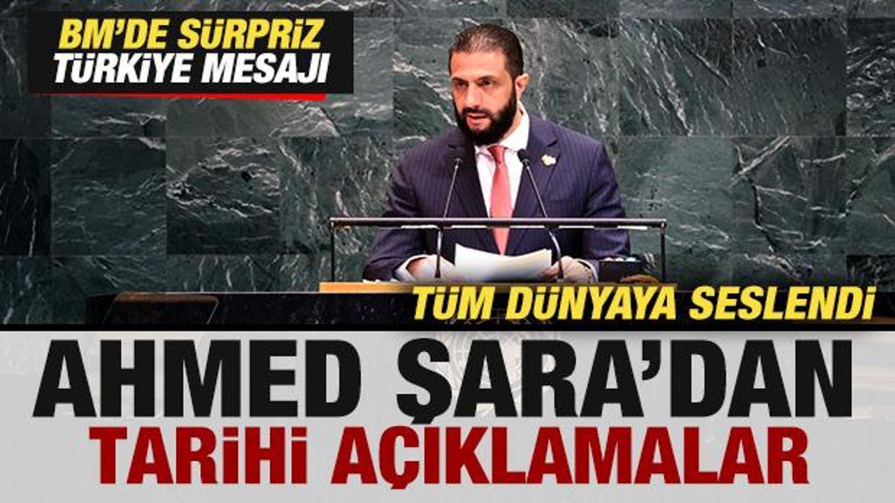 Son dakika: Şara'dan tarihi açıklama! BM'de sürpriz Türkiye mesajı! Tüm dünyaya seslendi