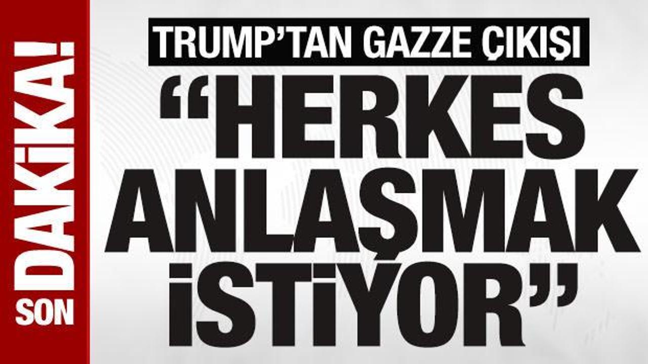 SON DAKİKA: Trump’tan Gazze açıklaması: “Herkes anlaşmak istiyor”