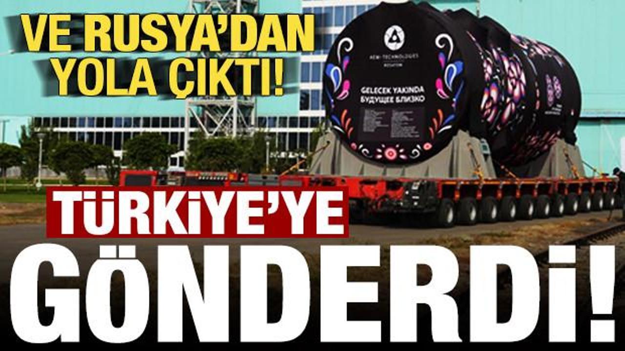Son dakika: Ve Rusya'dan yola &ccedil;ıktı! T&uuml;rkiye'ye g&ouml;nderiyor...