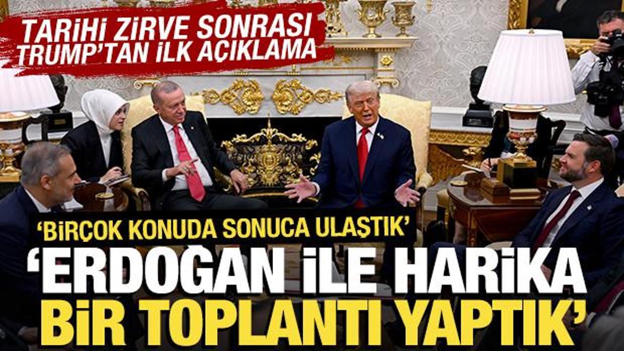 Tarihi zirve sonrası Trump'tan açıklama: "Erdoğan ile harika bir toplantı yaptık'