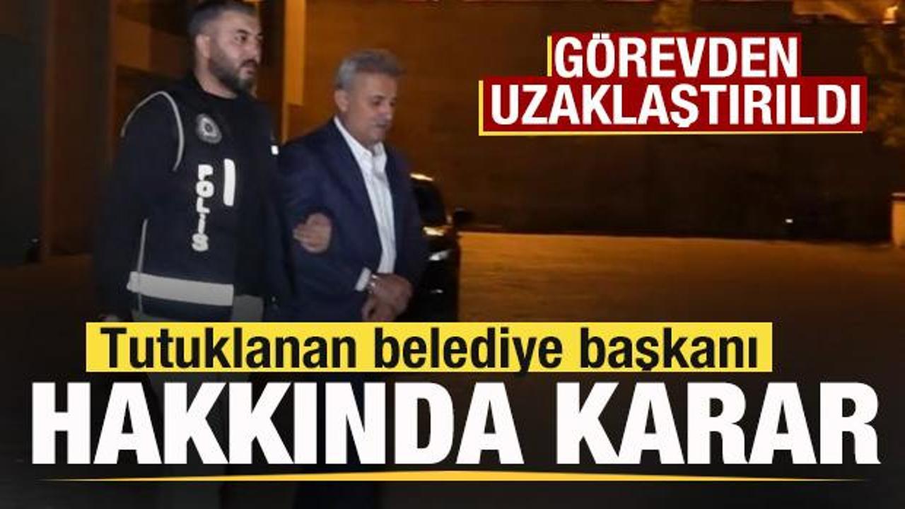 Tutuklanan AK Partili belediye başkanı hakkında karar! Görevden uzaklaştırıldı