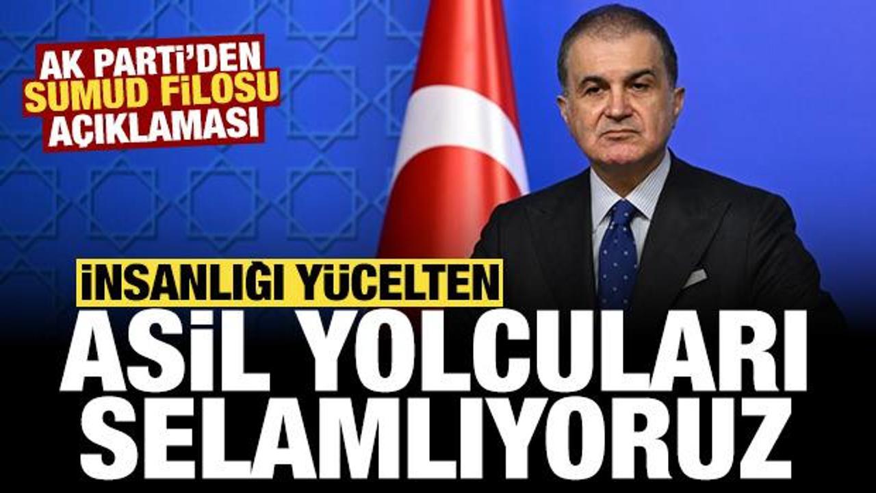 AK Parti'den Sumud Filosu a&ccedil;ıklaması: İnsanlığı y&uuml;celten asil yolcuları selamlıyoruz