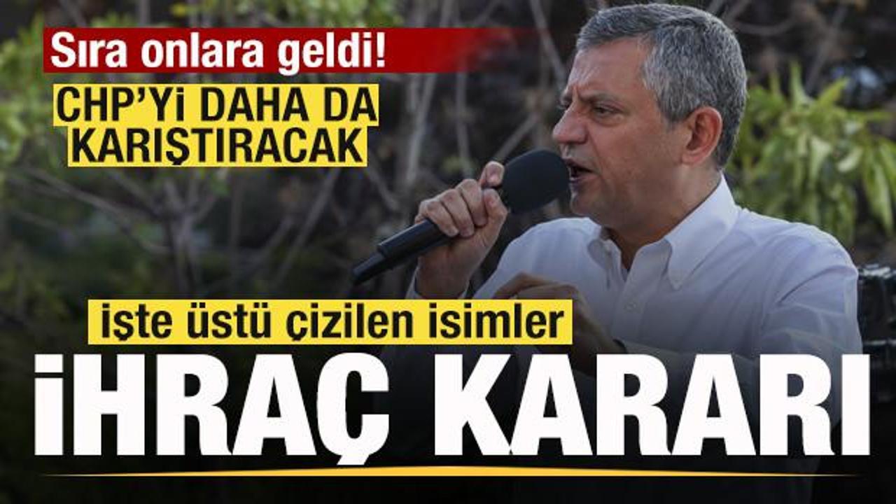 CHP allak bullak oldu! Sıra onlara geldi! İşte üstü çizilen isimler! Hepsi ihraç edilecek