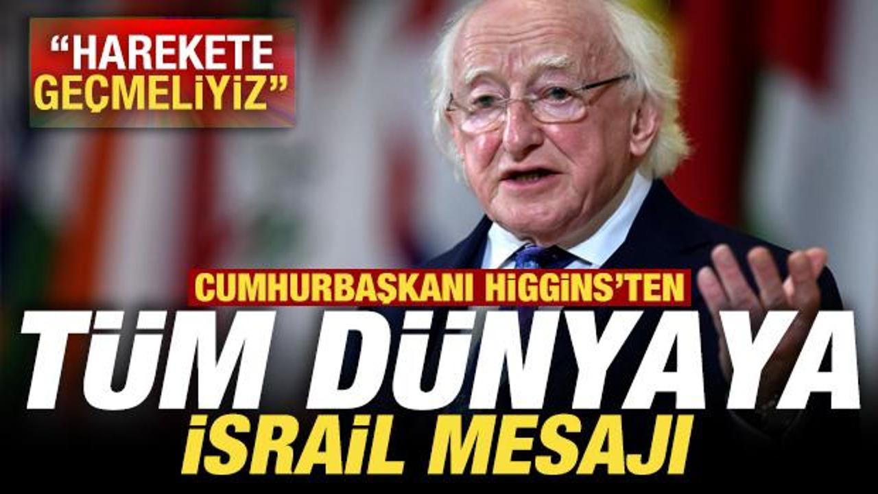 Cumhurbaşkanı Higgins’ten tüm dünyaya İsrail mesajı! “Harekete geçmeliyiz”