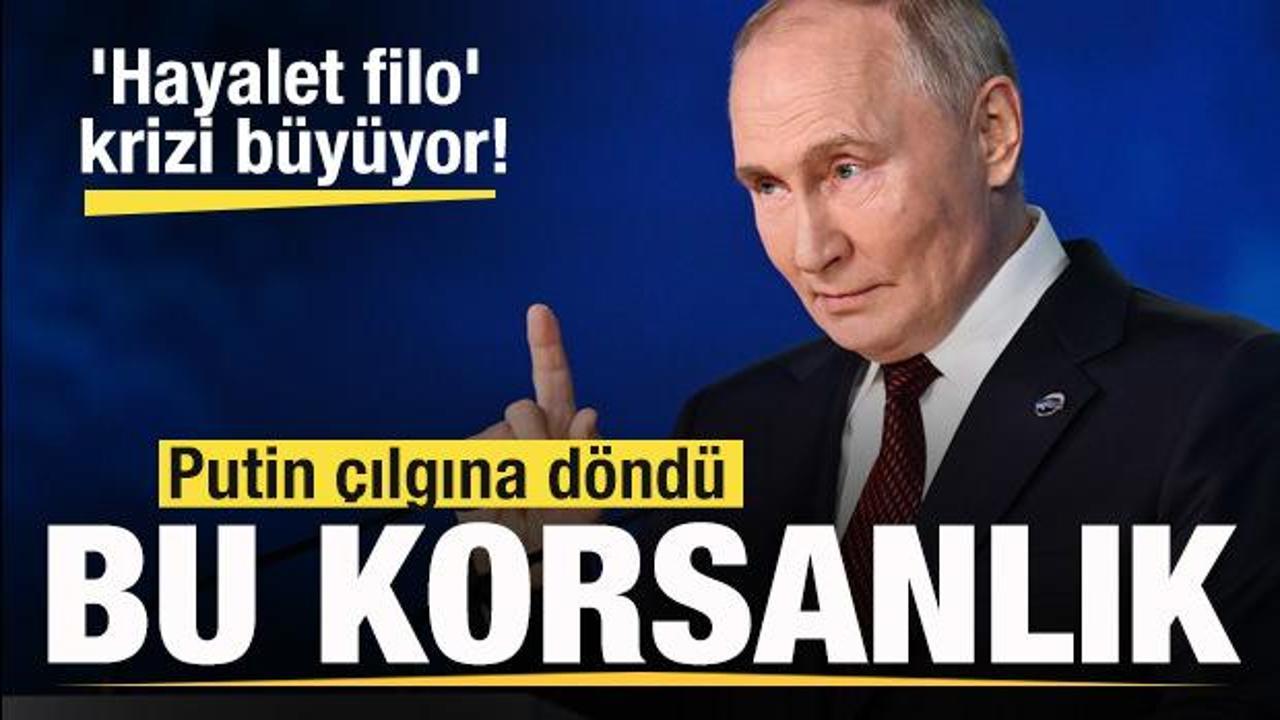 'Hayalet filo' krizi büyüyor! Putin'den son dakika açıklaması: Korsanlık