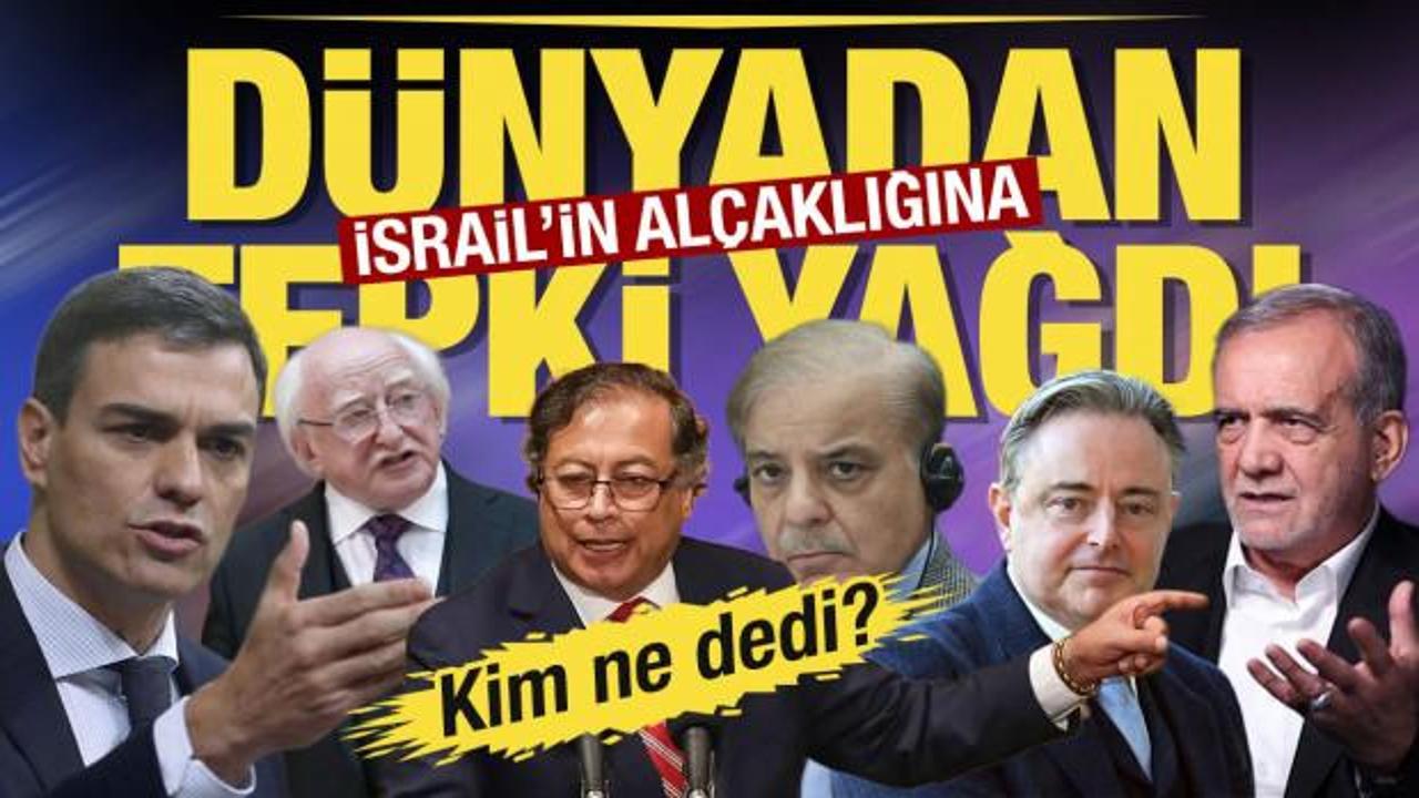 İsrail'e dünyadan peş peşe tepkiler