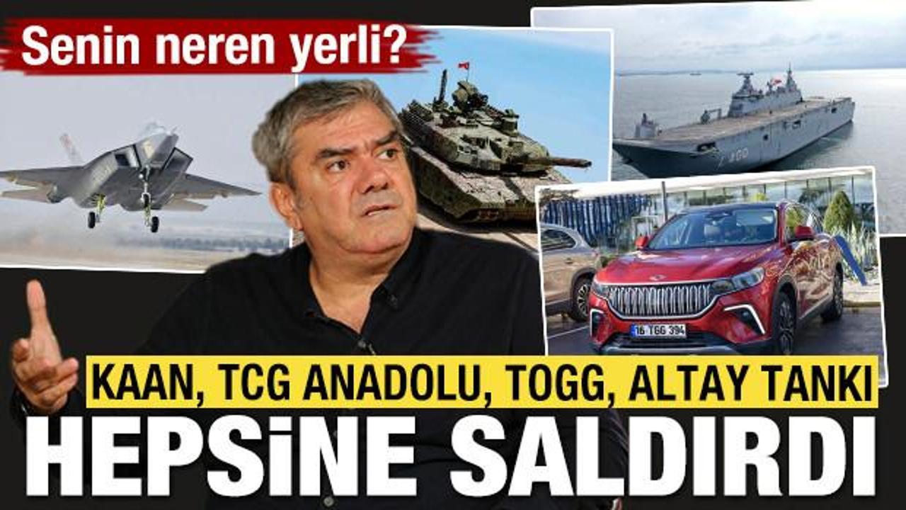 KAAN, Altay tankı, TOGG, TCG Anadolu hepsine saldırdı! Senin neren yerli?