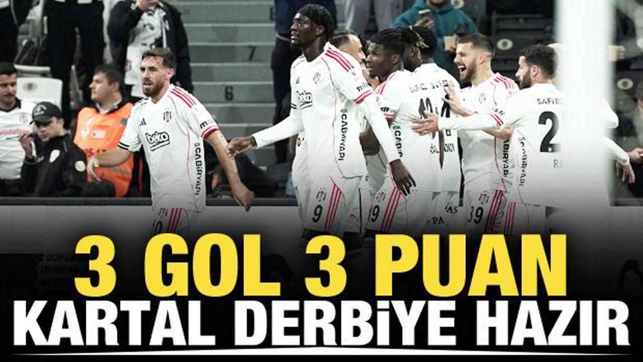 Kartal derbiye hazır! 3 puan 3 golle geldi