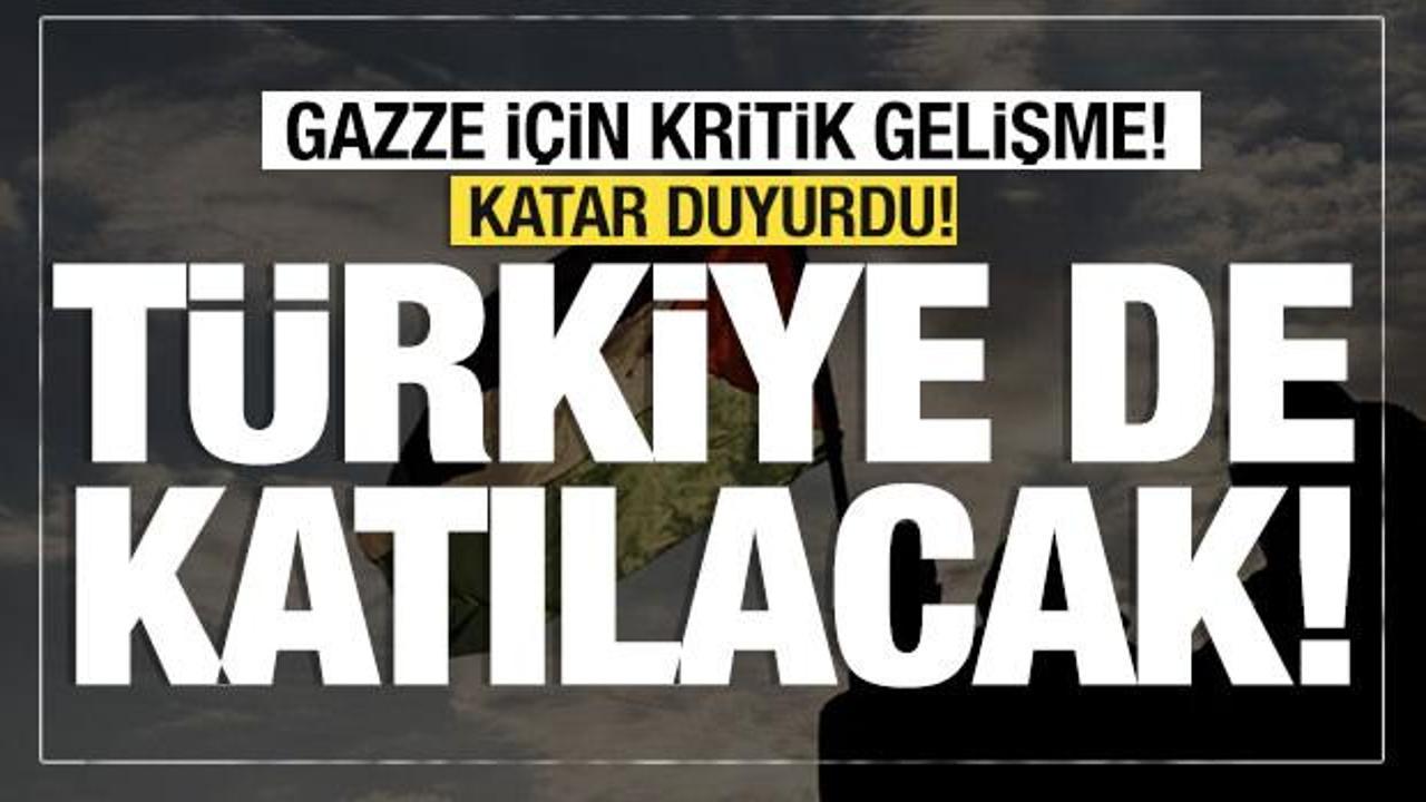 Katar'dan son dakika a&ccedil;ıklama.... Arabuluculuk toplantılarına T&uuml;rkiye de katılacak!