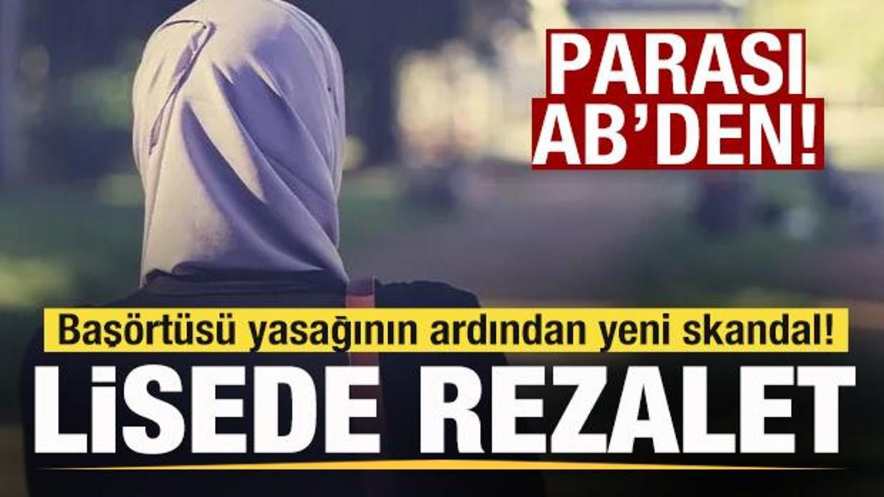 KKTC'de baş&ouml;rt&uuml;s&uuml; yasağının ardından yeni skandal! Lisede rezalet! Parası AB'den