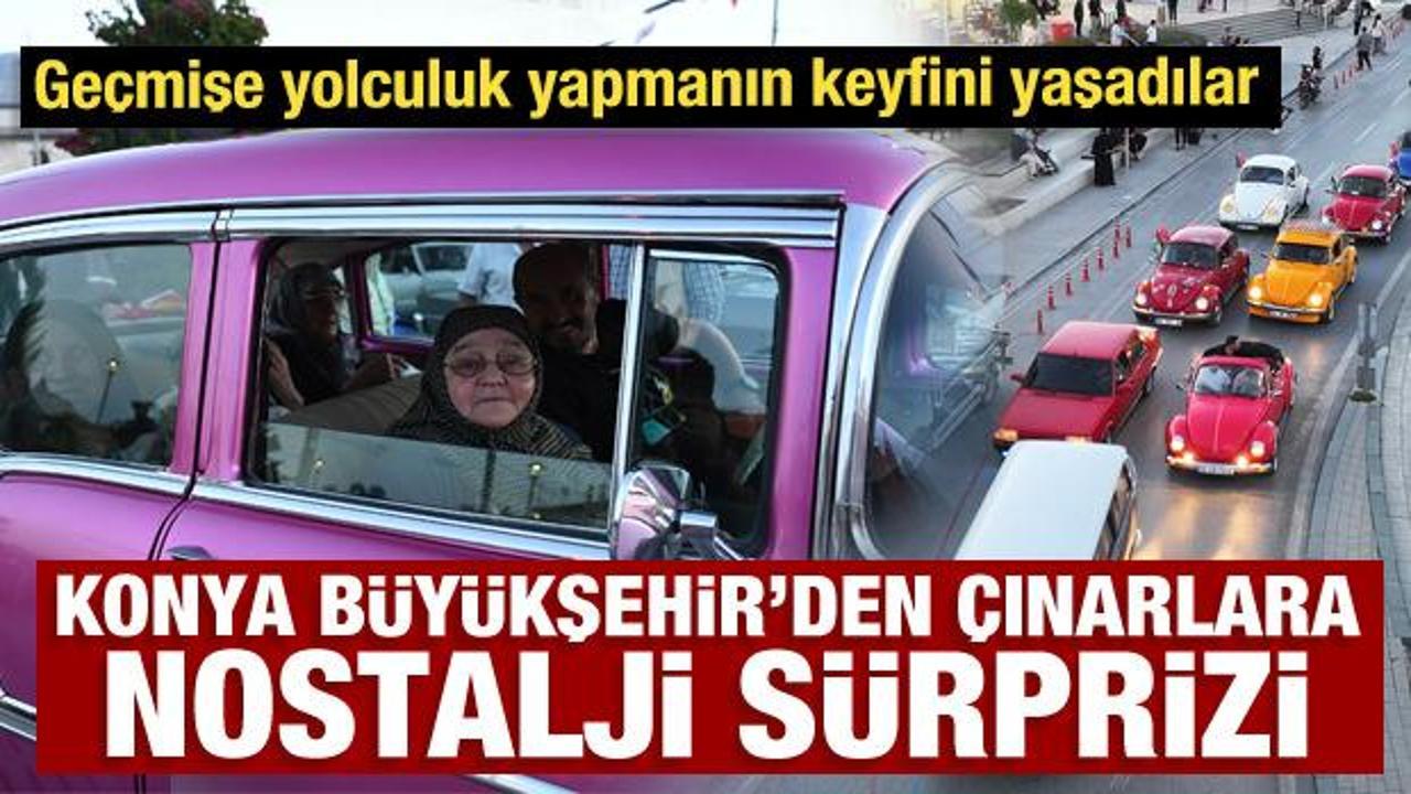 Konya Büyükşehir’den Huzurevi’ndeki büyüklerimize klasik araçlarla nostaljik sürpriz