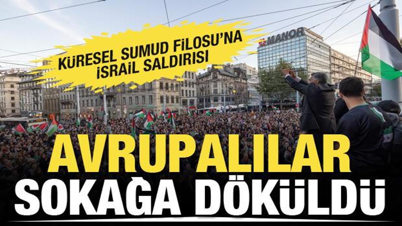 Küresel Sumud Filosu’na İsrail saldırısı sonrası Avrupalılar ayağa kalktı