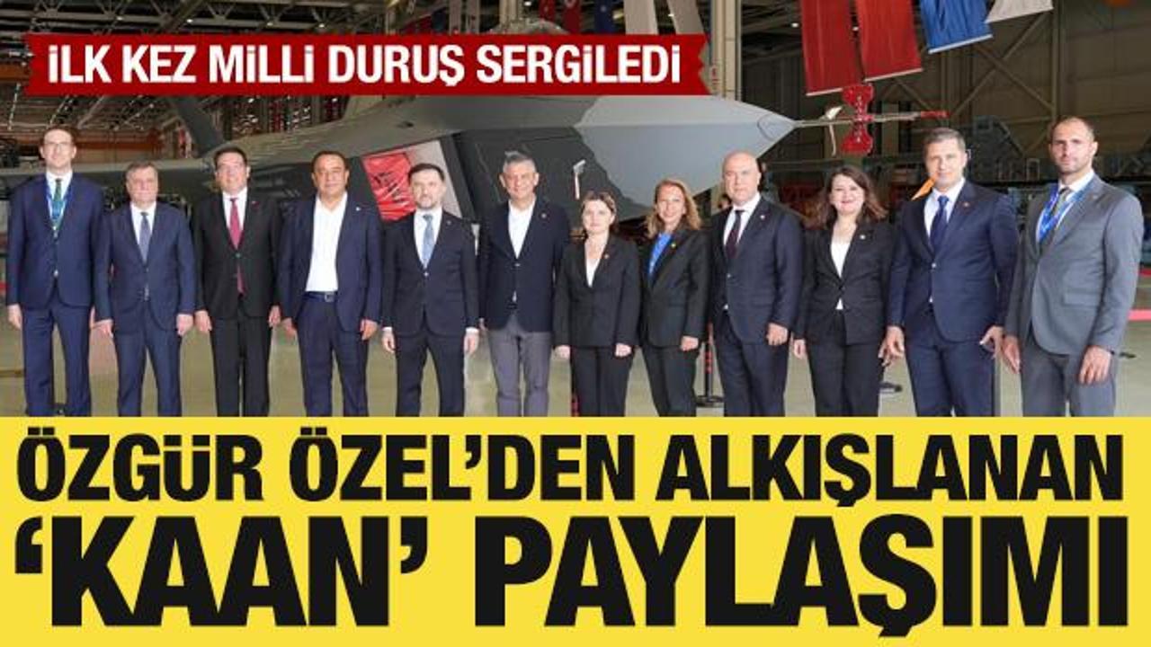 &Ouml;zg&uuml;r &Ouml;zel'den dikkat &ccedil;eken KAAN paylaşımı