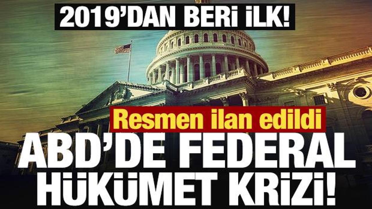 Resmen ilan edildi: ABD’de federal hükümet krizi!