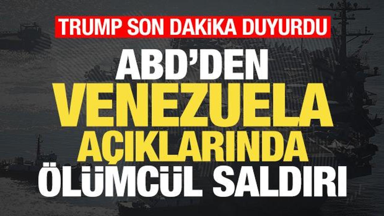 Son dakika: Trump duyurdu! ABD ordusundan Venezuela a&ccedil;ıklarında &ouml;l&uuml;mc&uuml;l saldırı