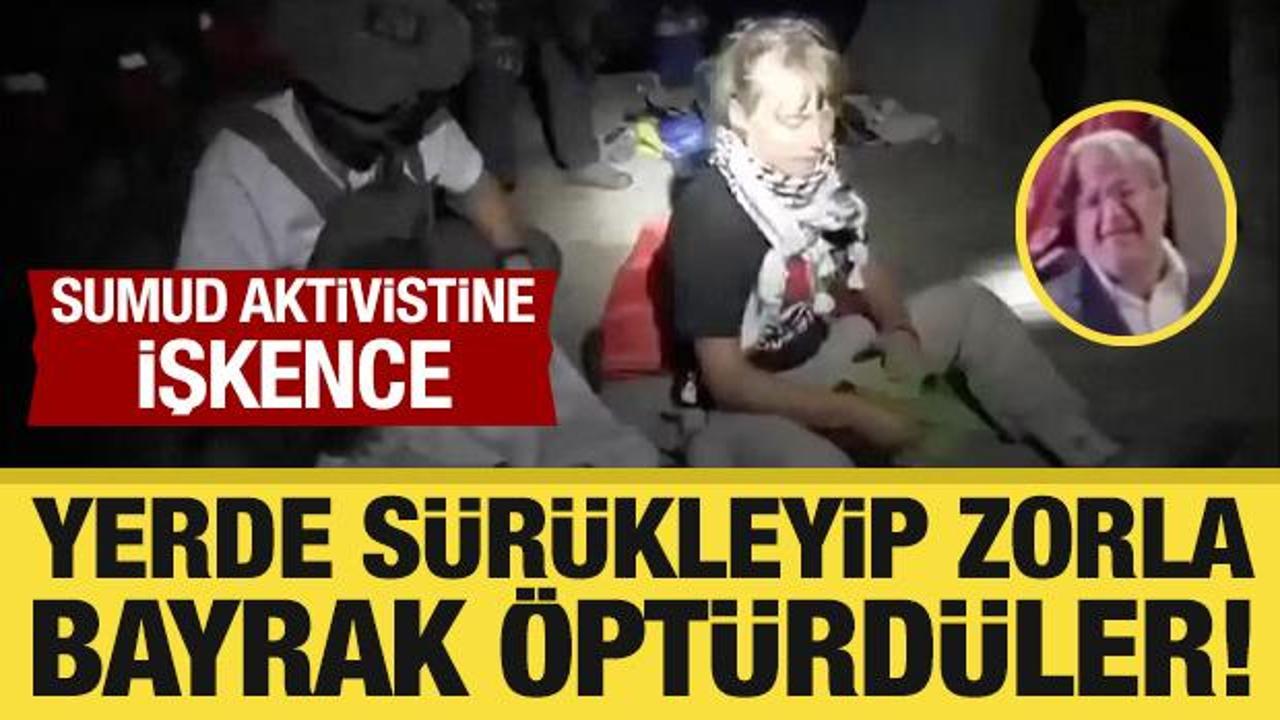 Sumud aktivistine işkence: Yerde sürüklendi, zorla İsrail bayrağı öptürüldü!