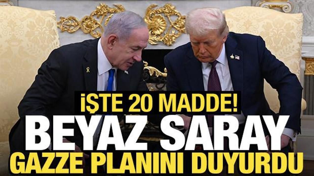 Trump-Netanyahu görüşmesi Beyaz Saray'da! Trump'ın Gazze planı açıklandı