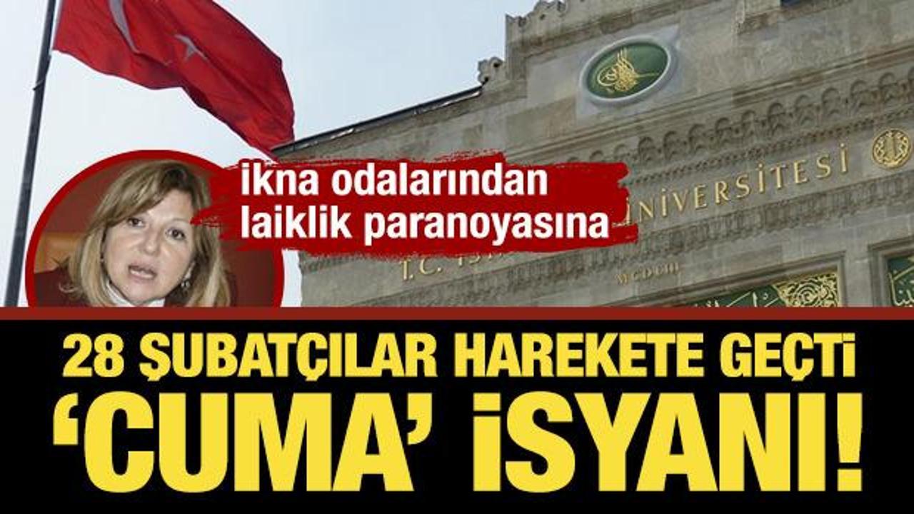 28 Şubatçılarda 'cuma' rahatsızlığı! İkna odaları mucidi Serter'den laiklik paranoyası