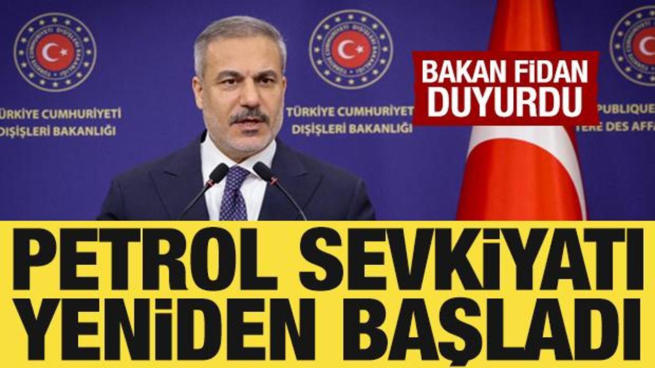 Bakan Fidan: Irak'tan petrol sevkiyatı yeniden başladı