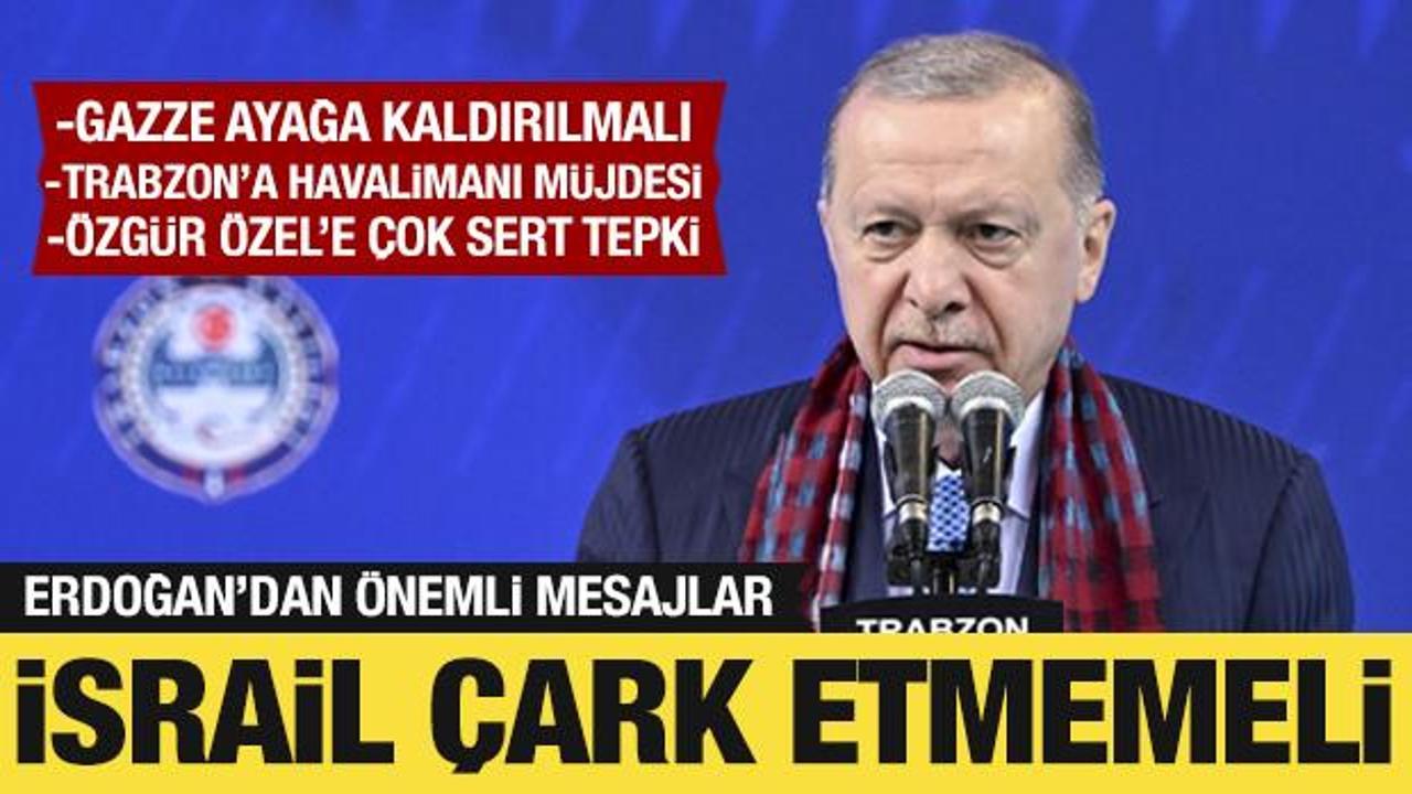 Cumhurbaşkanı Erdoğan: Gazze ayağa kaldırılmalı!