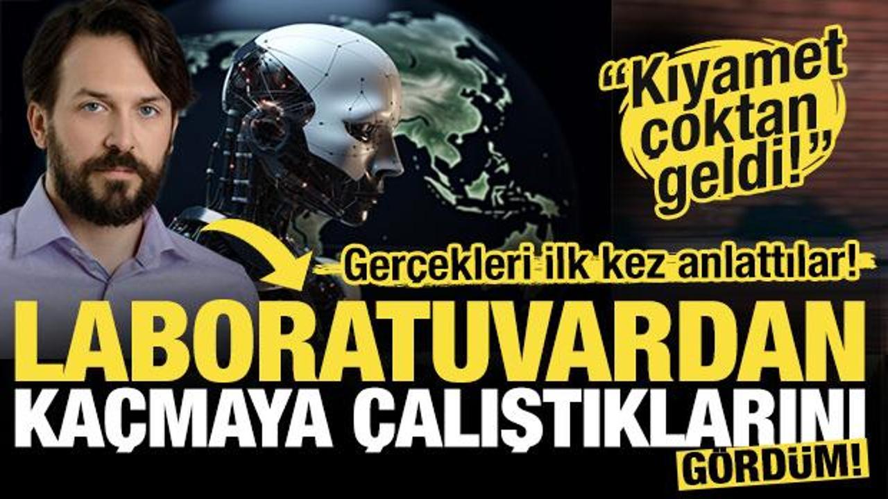 Dünyayı uyardılar: Kıyamet çoktan geldi! Laboratuvardan kaçmaya çalıştıklarını gördüm!