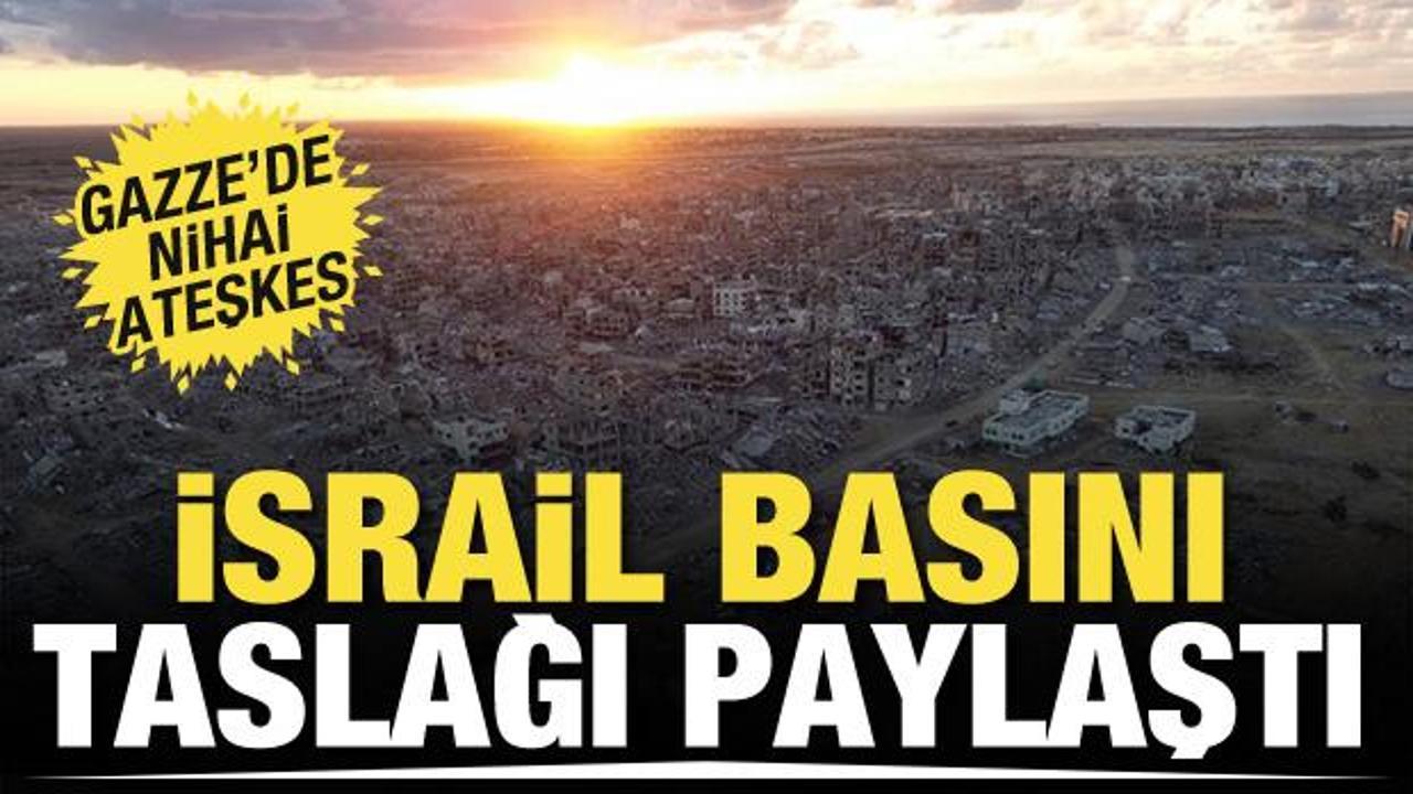 İsrail devlet televizyonu, ateşkes taslağını paylaştı