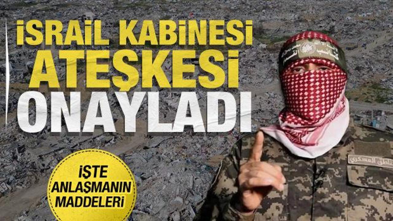 İsrail kabinesi Gazze'de ateşkesi onayladı