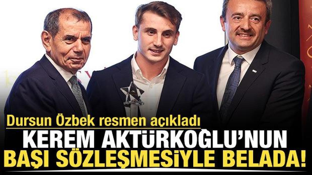 Kerem Aktürkoğlu'nun başı belada! Dursun Özbek resmen açıkladı