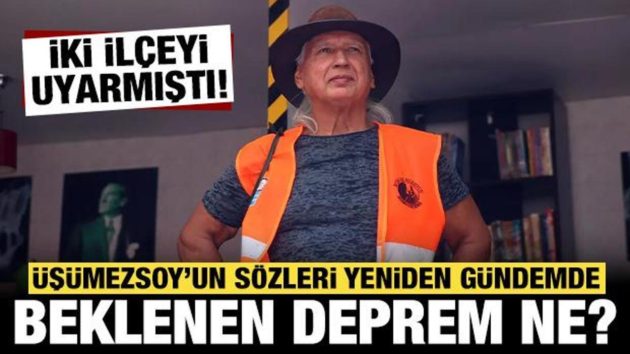 Şener Üşümezsoy iki ilçeyi uyarmıştı: Beklenen depremin büyüklüğü kaç olacak?