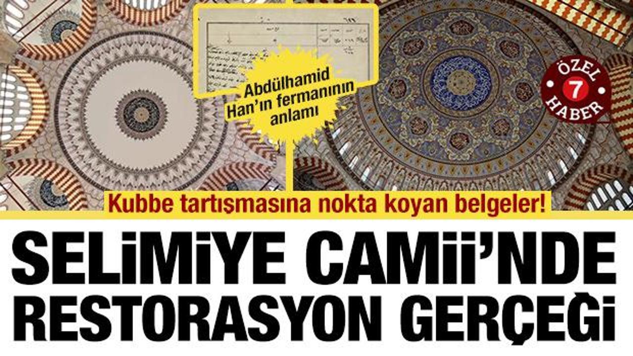 Selimiye Camii'nde restorasyon gerçeği... Kubbe tartışmasına son nokta! O fotoğraf sahte
