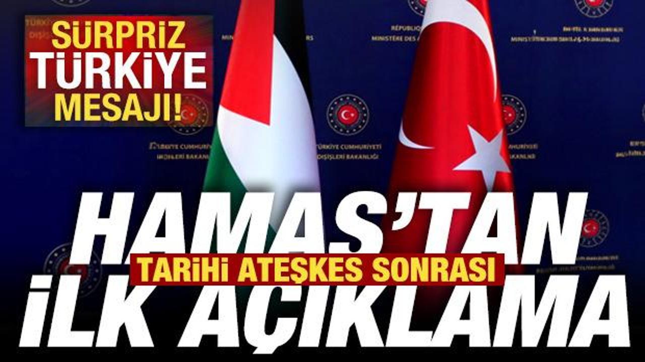 Tarihi ateşkes sonrası Hamas’tan ilk açıklama! Sürpriz Türkiye mesajı