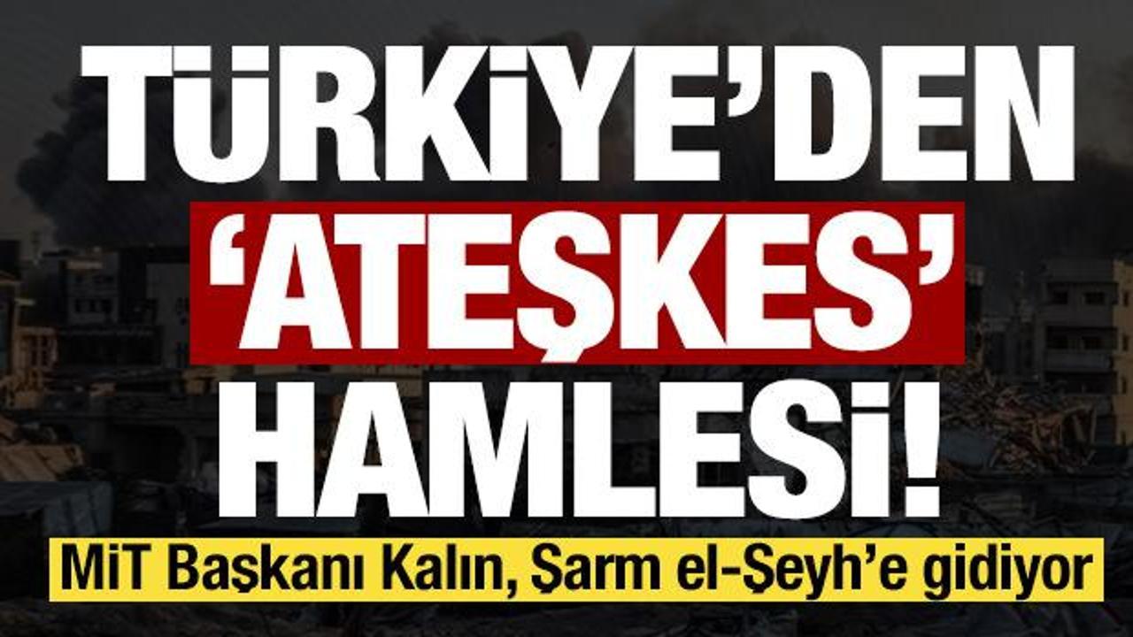 Son dakika: Türkiye'den ateşkes hamlesi! MİT Başkanı Kalın, Mısır'a gidiyor...