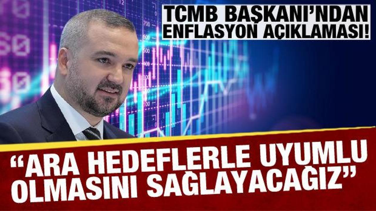 TCMB Başkanı Karahan'dan enflasyon mesajı! 'Ara hedeflerle uyumlu olmasını sağlayacağız'